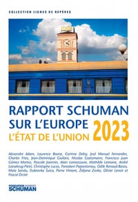 Etat de l'Union, rapport Schuman sur l'Europe 2023 - Pascale Joannin, Jean-Dominique Giuliani (2023)