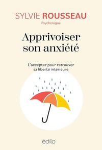 Apprivoiser son anxiété - Sylvie Rousseau (2026)