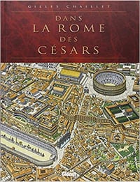 Dans la Rome des Césars - Gilles Chaillet