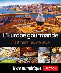 L'Europe gourmande : 50 itinéraires de rêve - Collectif (2021)