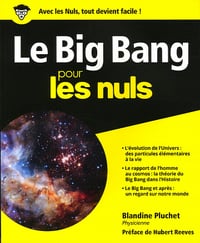 Le Big Bang pour les Nuls - Blandine Pluchet et Hubert Reeves