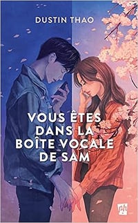 Vous êtes dans la boête vocale de Sam - Dustin Thao (2021)