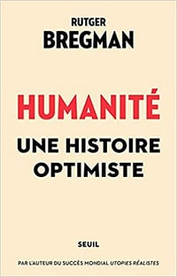 Humanité. Une histoire optimiste - Rutger Bregman (2020)