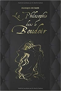 La Philosophie dans le boudoir - Marquis de Sade (2020)