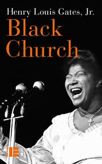 Black Church : De l'esclavage à Black Lives Matter - Henry Louis Gates, Jr. (2023)