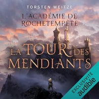 La Tour des Mendiants: L’Académie de Rochetempête, Vol. 1 - Torsten Weitze (2025)