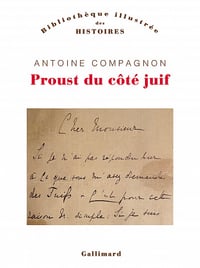 Proust du côté juif - Antoine Compagnon (2022)