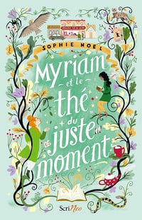 Myriam et le thé du juste moment - Sophie Noël (2023)